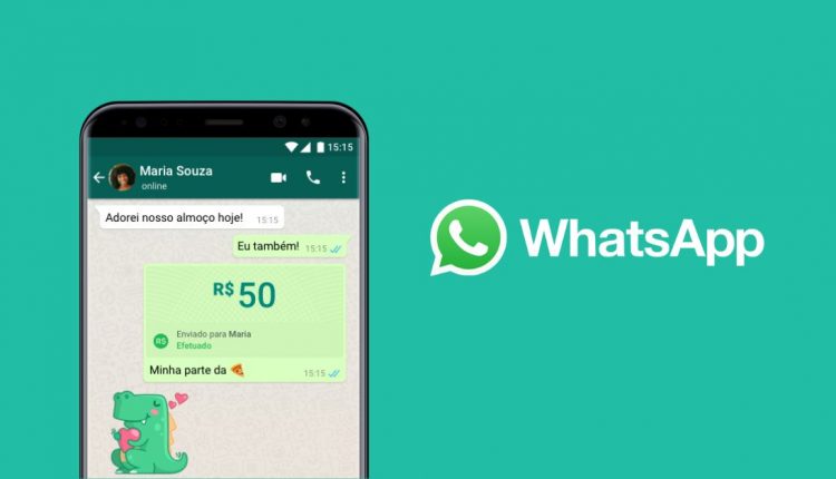 Enviar dinheiro por Whatsapp já é possível; saiba como